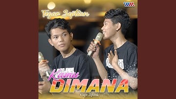Kamu Dimana