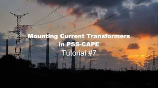 Mounting Current Transformers in PSS-CAPE