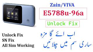 E5788U-96A Zainviva Unlock Fix Sn Fix All Sim Working 2026 Khawargsm