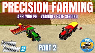 PRECISION FARMING GUIDE - PART 2 - Farming Simulator 22