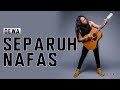 FELIX IRWAN | DEWA - SEPARUH NAFAS