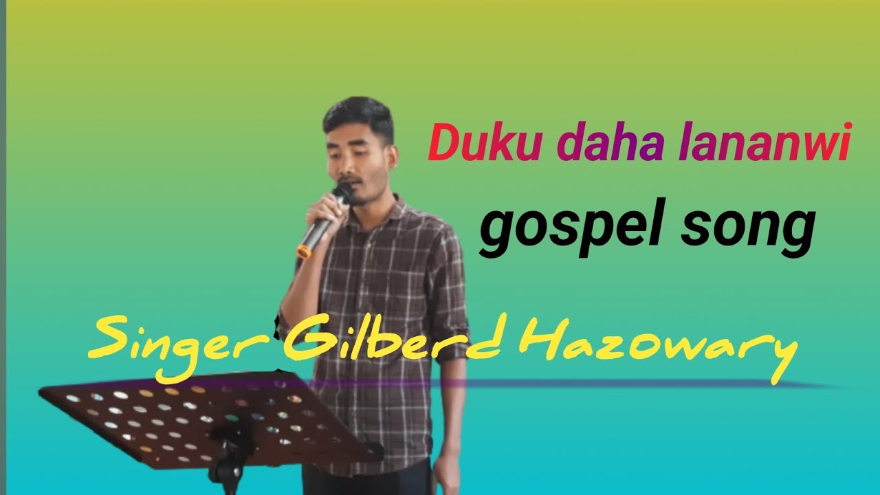 Duku daha lananwi bodo gospel song   