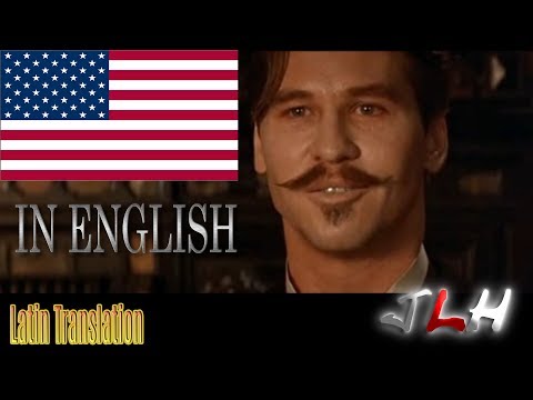 Doc Holiday and Johnny Ringo Latin Translated (What they really said) Tombstone Movie
