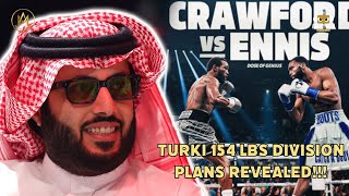 TURKI PLAN REVEALED! TERENCE CRAWFORD WILL FACE THE FINAL BOSS, JARON ENNIS FOR UNDISPUTED AT 154!!