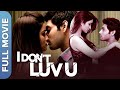 I dont luv u full bollywood movie  ruslaan mumtaz chetna pande murli sharma