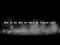 Why Is Your Why So Hard to Figure Out?