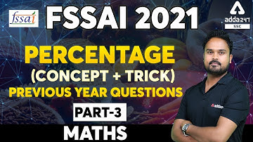 FSSAI Recruitment 2021 | Maths | Percentage (Concept + Trick) Previous Year Paper Part 3
