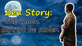 ZEN STORY: The Moon Cannot Be Stolen  ( by: MeditateRay ) News