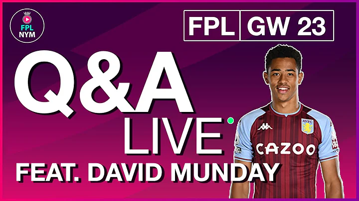FPL GW23: Q&A STREAM - FEAT. DAVID MUNDAY | Fantas...