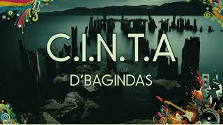 D'Bagindas - C.I.N.T.A Lirik