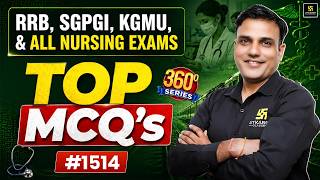 360 Degree Series #1514 | Nursing Officer, RRB, Staff Nurse &amp; All Nursing Exams | Dr. Shailendra Sir