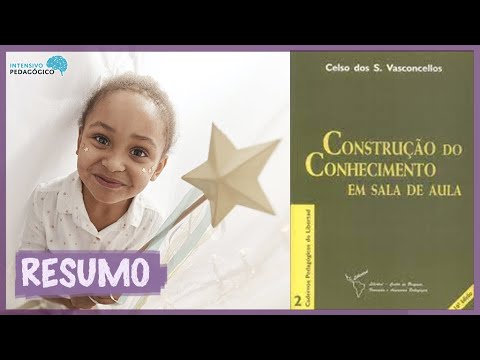 Construção do Conhecimento em sala de aula - Celso Vasconcellos