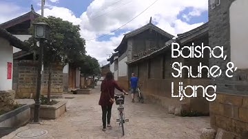 BAISHA, SHUHE & LIJANG - CHINA