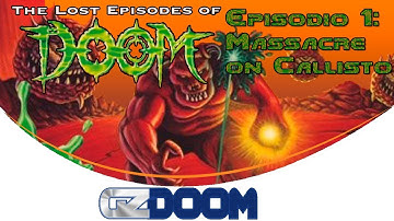 The Lost Episodes of Doom, Ep.1: Massacre on Callisto [GZDoom]