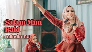 SALAM MIM BA'ID - MILADIA NUR || سلام من بعيد  cover ELMATA ENTERTAINMENT