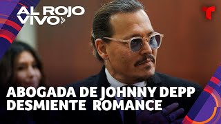 Abogada de Johnny Depp responde a supuesto romance