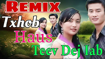 Txhob HausTeev Dej iab/CoverMaiv Ntxawm Yaj&Tub Huas-Hmong love Music/Remix Still Remember You/Remix
