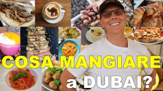 COSA MANGIARE a DUBAI? 20 CIBI da provare (e dove mangiarli)