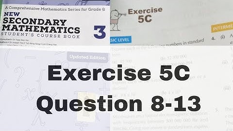 Exercise 5C | Question 8,9,10,11,12,13 | New Secondary Mathematics 3