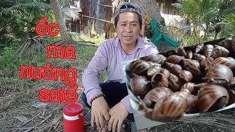 Thử làm ốc ma nướng sa tế ăn ra sao/UCMT#25