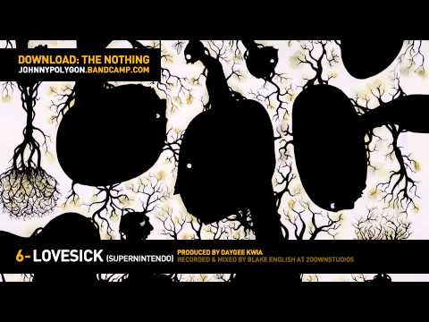 Johnny Polygon — [The Nothing] 06 Lovesick (Super Nintendo) - Johnny Polygon