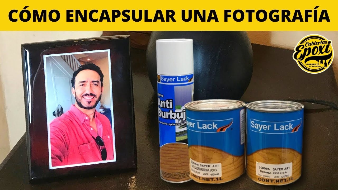 Cómo Encapsular Una Foto Usando Resina Epoxica Sayer Art | Cubiertas Epoxi