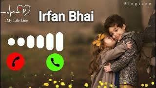 irfan Bhai 🥰Name ka Ringtone 🎶 Mobile Ringtone download 🥰😍#Ringone