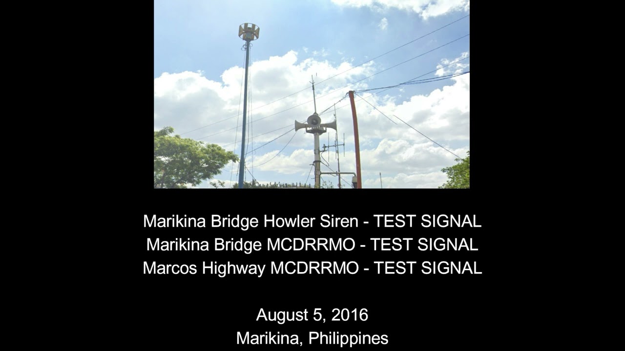 Marikina Bridge Howler Siren + MCDRRMO Siren, August 5, 2016 - RARE RECORDING