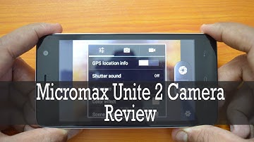 Micromax Unite 2 Camera Review