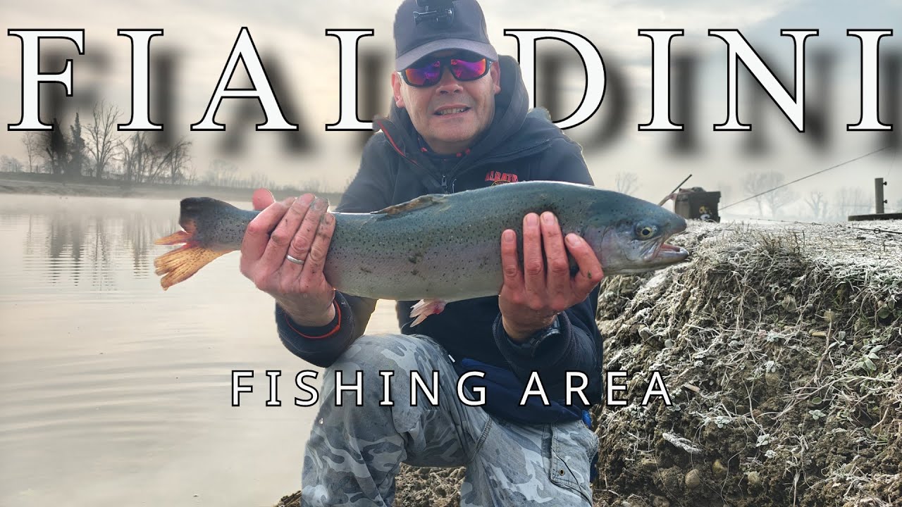 SPINNING ALLA TROTA : FIALDINI FISHING AREA