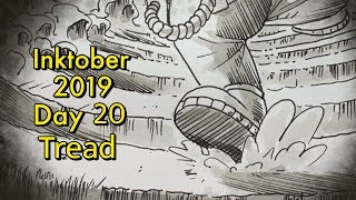 inktober 2019 day 20 Tread