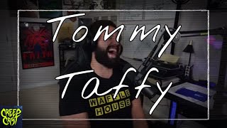 CreepCast: Funny Moments (Tommy Taffy)