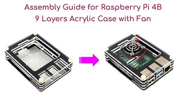 Assembly Guide for Raspberry Pi 4B 9 Layers Acrylic Case with Fan #raspberrypi