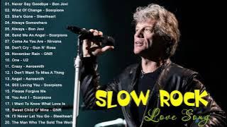 Bon Jovi, Scorpions, GNR, Steelheart, U2 - The Best Slow Rock 80s 90s