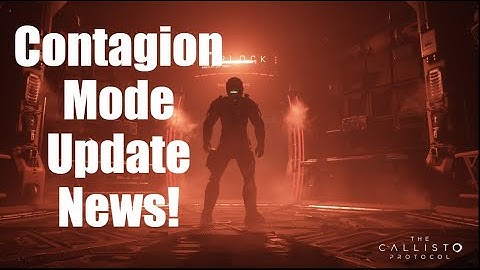 The Callisto Protocol - Contagion Bundle Update News