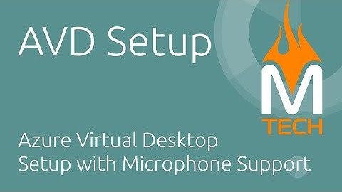 Azure Virtual Desktop (AVD) Setup with Audio