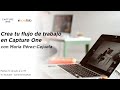 Crea tu flujo de trabajo en Capture One