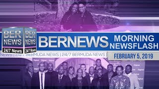 Bernews Newsflash For Tuesday, February 5, 2019