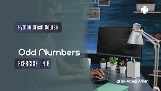 Odd Numbers | Python Crash Course - Exercise 4.6