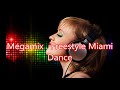 Megamix   Freestyle, Miami Dance