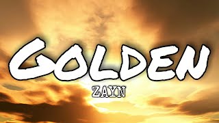 ZAYN - Golden (Lyrics)