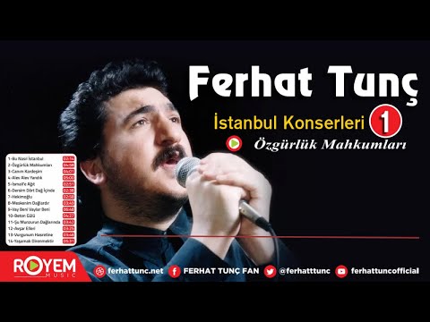 Ferhat Tunç - Özgürlük Mahkumları