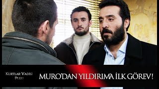 Murodan Yıldırıma Ilk Görev