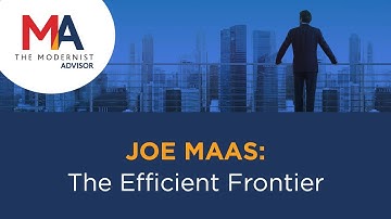 Modernist Advisor Webinar for RIAs – The Efficient Frontier