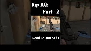 RIP ACE | Part-2 | No Lie (Valorant Montage)