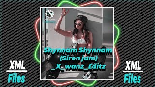 Shynnam²(Siren jam)|AM Preset 🔥|√ XML on discription ⬇️⬇️📧