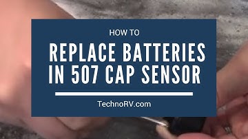 TechnoRV TST 507 Learning Series: Replacing the TST 507 Cap Sensor Battery