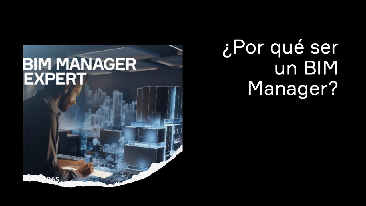 Porque ser un BIM Manager? Formación