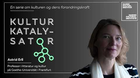 KulturKatalysator: Astrid Erll on How Culture and Memory Shape the Past, Present, and Future