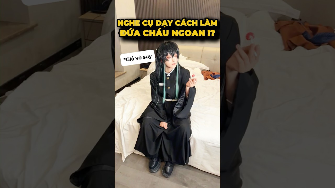 Bài 9: Cách làm đứa cháu ngoan!?🤔- Anh em Yoriichi#cosplay #shorts #minnacosplay